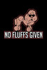 No Fluffs Given: 120 Pages I 6X9 I Karo I Funny Pickleball Gifts For Sport Enthusiasts