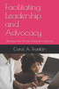 Facilitating Leadership And Advocacy: Working In The African American Community