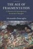 The Age of Fragmentation: A History of Contemporary Economic Thought