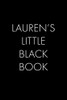 Lauren'S Little Black Book: The Perfect Dating Companion For A Handsome Man Named Lauren. A Secret Place For Names, Phone Numbers, And Addresses.