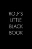 Rolf'S Little Black Book: The Perfect Dating Companion For A Handsome Man Named Rolf. A Secret Place For Names, Phone Numbers, And Addresses.