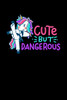Cute But Dangerous: 120 Pages I 6X9 I Karo I Funny Cute Unicorn, Karate & Mma Gifts I