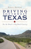 Driving Southwest Texas: On the Road in Big Bend Country