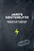 Jaro'S Geistesblitze - Dinge, Die Du Nicht Verstehen W?rdest, Also - Finger Weg! Private: Cooles Notizbuch Ca. A5 F?r Alle M?nner 108 Seiten Mit Punkteraster (German Edition)