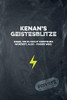 Kenan'S Geistesblitze - Dinge, Die Du Nicht Verstehen W?rdest, Also - Finger Weg! Private: Cooles Notizbuch Ca. A5 F?r Alle M?nner 108 Seiten Mit Punkteraster (German Edition)
