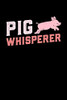 Pig Whisperer: A5 Kariertes Notizbuch Mit Einem Schwein F?r Einen Landwirt Oder Schweinebauer In Der Landwirtschaft Als Geschenk