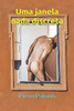 Uma Janela Nada Discreta (Portuguese Edition)