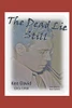 The Dead Lie Still