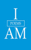 I Am Poems