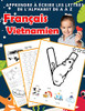 Apprendre ? ?crire Les Lettres De L'Alphabet De A ? Z Fran?ais Vietnamien: Les 26 Lettres Mon Imagier De L'Alphabet French Vietnamese Pour K Ks1 Ks2 ... Fran?aise A-Z Avec Images) (French Edition)