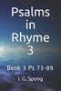 Psalms In Rhyme Book 3: Psalms 73-89