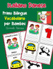 Italiano Danese Primo Bilingue Vocabolario Per Bambini: Esercizi Dizionario Italiano Bambini Elementari (Vocabolario Italiano Per Bambini) (Italian Edition)