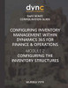 Configuring Inventory Management Within Dynamics 365 For Finance & Operations: Module 2: Configuring The Inventory Structures (Dynamics Companions Bare Bones Configuration Guides)