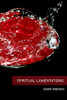 Spiritual Lamentations: A Collection Of Irreverent Anecdotes And Poems