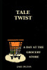 Tale Twist: Interactive Books For Young Adults (A Day At The Grocery Store)