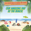 Our Amazing Day At The Beach! (The Adventures Of Hermie And Kermie)