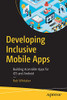 Developing Inclusive Mobile Apps: Building Accessible Apps for iOS and Android