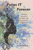 Facing It Forward: Ordinary Women Of The Bible With Extraordinary Assignments