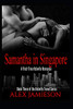 Samantha In Singapore: A First Time Interracial Hotwife Story (The Hotwife Travel Series)