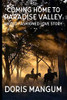 Coming Home To Paradise Valley: An Old Fashioned Love Story