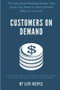Customers On Demand: How To Multiply Your Health Product Sales Without Spending A Dime On Paid Traffic