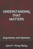 Understanding That Matters: Arguments And Opinions