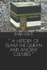 Ô A History Of Islam The Quran And Ancient Cultures Ô