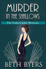 Murder In The Shallows: A Violet Carlyle Historical Mystery (The Violet Carlyle Mysteries)