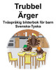 Svenska-Tyska Trubbel/?Rger Tv?spr?kig Bilderbok F÷R Barn (Swedish Edition)