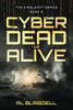 Cyber Dead Or Alive: The Kindlekat Series Book 2