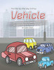 The Step-By-Step Way To Draw Vehicle: A Fun And Easy Drawing Book To Learn How To Draw Vehicles