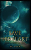 Save Her Heart: Sequel To Rescue Her Heart (Her Heart Series)