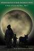 Afghanistan'S War Without End: A Story Of Love And Duty - Part 2 (War In Afghanistan)