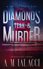 Diamonds, Teak, And Murder: A Crystal Coast Case (Crystal Coast Cases)