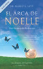 El Arca De Noelle: Una Historia De Redenci?N (Las Aventuras De Oleo) (Spanish Edition)