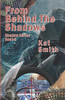 From Behind The Shadows (Shadow Series)