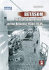 BETASOM: Italian Submarines in the Atlantic 1940-1945 (Maritime Series)