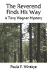 The Reverend Finds His Way: A Tony Wagner Mystery (Tony Wagner Mysteries)