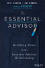 The Essential Advisor: Building Value in the Investor-Advisor Relationship