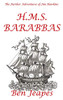 H.M.S. Barabbas (The Further Adventures Of Jim Hawkins)
