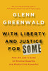 With Liberty and Justice for Some: How the Law Is Used to Destroy Equality and Protect the Powerful