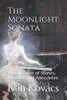 The Moonlight Sonata: A Collection Of Stories, Novellas And Anecdotes