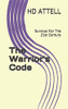 The Warrior'S Code: Survival For The 21St Century