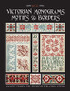 Victorian Monograms Motifs & Borders: Charted Designs For Needlepoint & Cross Stitch
