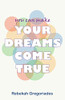 Your Dreams Come True
