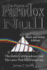 The Physics Of Paradox Null: The History Of Paradoxes And The Laws That End Paradoxes