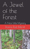 A Jewel Of The Forest: A Nice Little Mystery