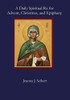A Daily Spiritual Rx For Advent, Christmas, And Epiphany