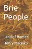 Brie People: Land Of Homer