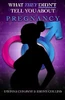 What They Didn'T Tell You About Pregnancy